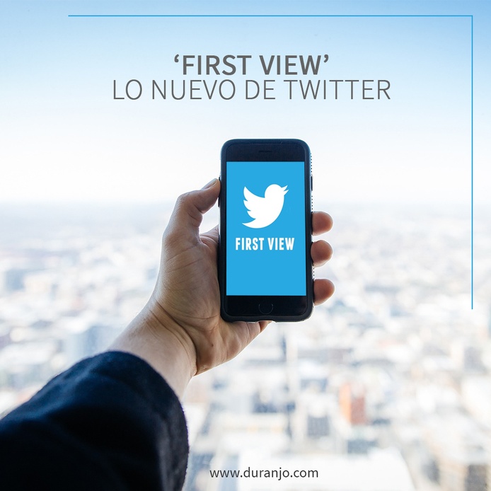 ‘First View’ Lo nuevo de Twitter